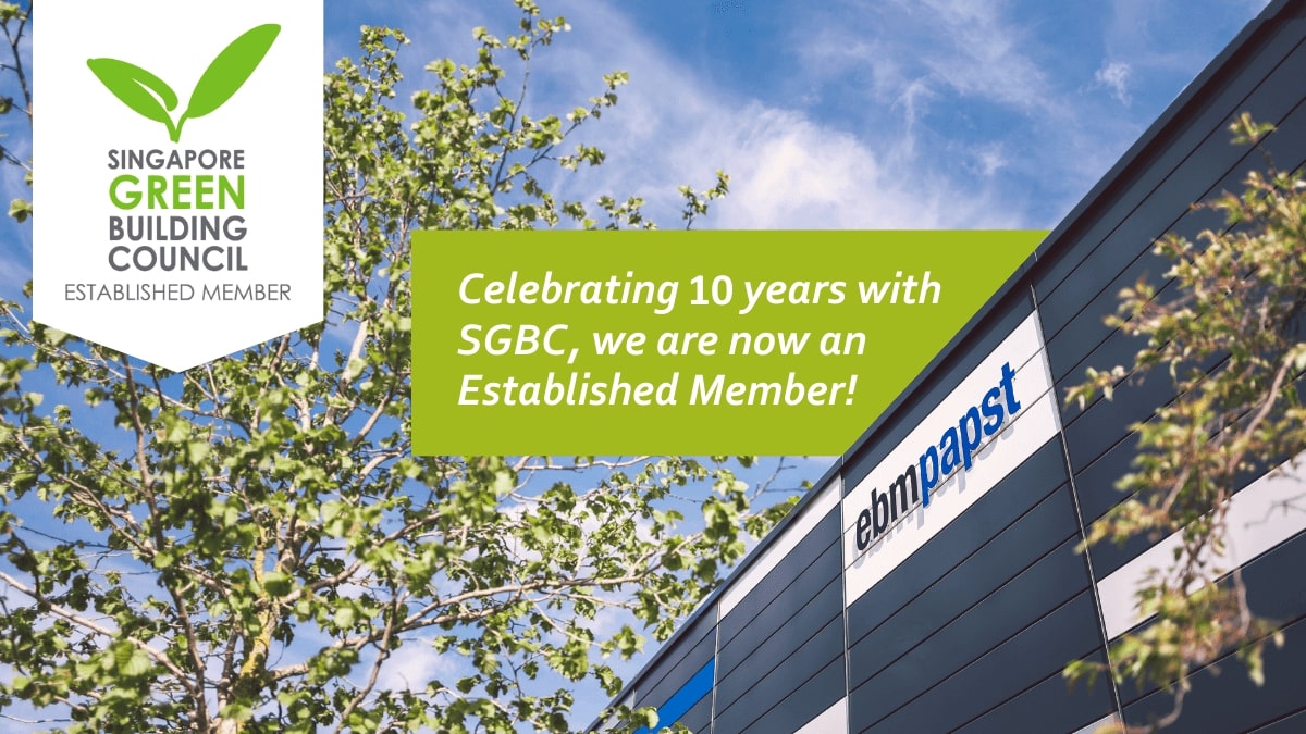 ebm-papst is an established member of Singapore Green Building Council